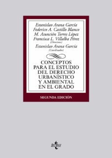 conceptos para el estudio del derecho urbanistico y ambiental en el grado (2ª ed.)-estanislao (dir.) arana garcia-9788430966288