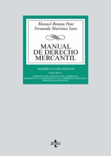 manual de derecho mercantil (14ª ed.) (vol. i): introduccion y estatuto del empresario. derecho de la competencia de la         propiedad industrial. derecho de sociedades-9788430972388