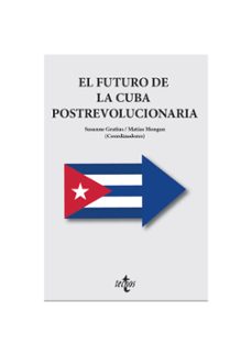 el futuro de la cuba postrevolucionaria-9788430989188