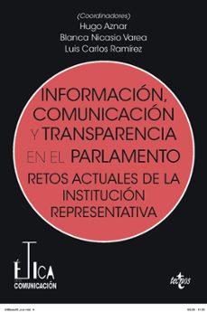 informacion, comunicacion y transparencia en el parlamento-hugo aznar gomez-blanca nicasio varea-9788430992188