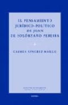 el pensamiento juridico-politico de juan solorzano pereira-pedro juan viladrich-9788431327088