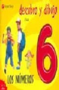 descubro y dibujo: los numeros 6 (educacion infantil, 3-4 años)-javier fraile martin-pilar moreno-9788431649388