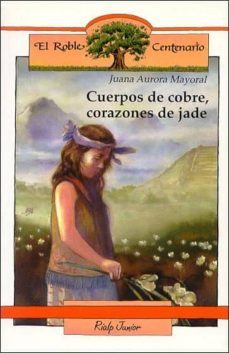 cuerpos de cobre, corazones de jade (3ª ed.)-9788432126888