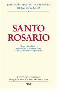 santo rosario edicion critico historica: preparada por pedro rodr iguez, constantino anchel y javier sese-jose maria escriva de balaguer-9788432138188