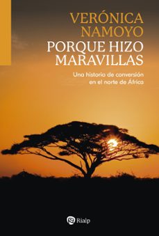 porque hizo maravillas (ebook)-veronica namoyo-9788432165788