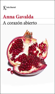 a corazon abierto-anna gavalda-9788432233388