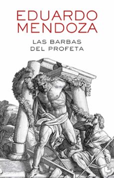 las barbas del profeta-eduardo mendoza-9788432239588