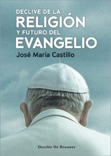 declive de la religion y futuro del evangelio-9788433032188