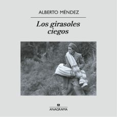 los girasoles ciegos (audiolibro)-alberto mendez-9788433902788