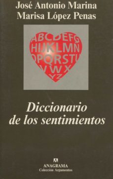 diccionario de los sentimientos-marisa lopez penas-jose antonio marina-9788433905888