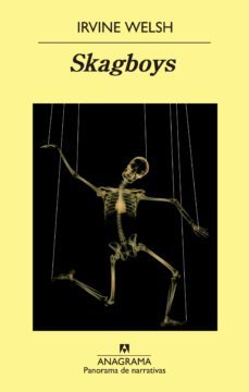 skagboys-irvine welsh-9788433934888