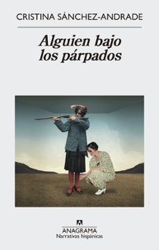 alguien bajo los parpados (ebook)-cristina sanchez andrade-9788433937988