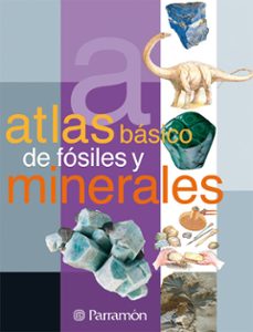 atlas basico de fosiles y minerales-9788434225688