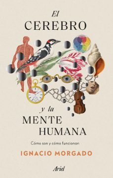 el cerebro y la mente humana: como son y como funcionan-9788434435988