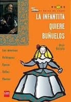 la infantita quiere buñuelos: velazquez-9788434881488