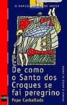 de como o santo dos croques se fai peregrino (premio o barco de v apor)-9788434885288