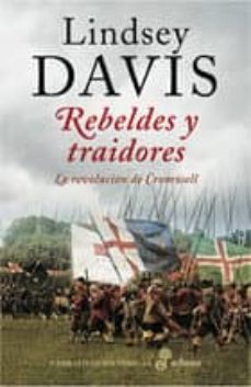 rebeldes y traidores (la revolucion de cromwell)-lindsey davis-9788435061988