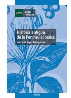 historia antigua de la peninsula iberica-juan jose sayas abengochea-9788436249088