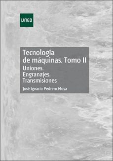 tecnologia de maquinas. tomo ii-jose ignacio pedrero moya-9788436273588