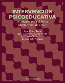 intervencion psicoeducativa: estrategias para elaborar adaptacion es de acceso-luis alvarez perez-julio antonio gonzalez pienda-9788436813388