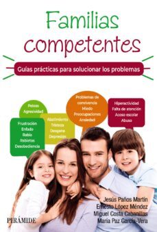 familias competentes: guias practicas para solucionar los problemas-9788436845488