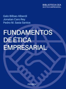 fundamentos de etica empresarial (ebook)-galo bilbao alberdi-jonatan caro-9788436847888