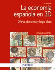 la economía española en 3d (2ª ed.)-fernando collantes-9788436850888