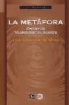 la metafora, ensayos trandisciplinares-eduardo de bustos-9788437504988