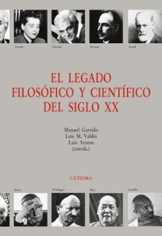 el legado filosofico y cientifico del siglo xx-9788437640488