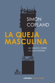 la queja masculina (ebook)-simon copland-9788437649788
