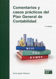 comentarios y casos practicos del plan general de contabilidad-anna ayats vilanova-9788445441688