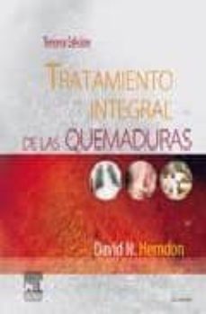 tratamiento integral de las quemaduras (3ª ed.)-d. n. herndon-9788445819388