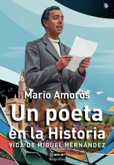 un poeta en la historia-mario amoros-9788446058588