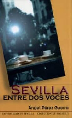 sevilla entre dos voces-9788447207688