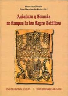 andalucia y granada en tiempos de los reyes catolicos-9788447210688