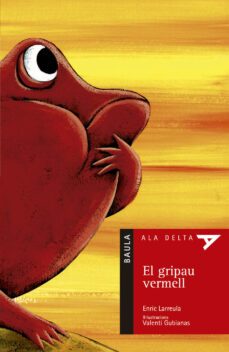el gripau vermell-enric larreula-9788447916788