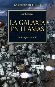 la galaxia en llamas: la herejia revelada (la herejia de horus)-9788448043988