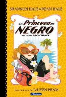 la princesa de negro se va de vacaciones-shannon hale-9788448851088