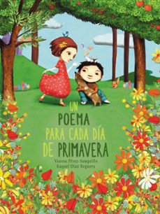 un poema para cada dia de primavera (ebook)-raquel diaz reguera-vanesa perez sauquillo-9788448855888