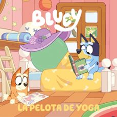 bluey. un cuento - la pelota de yoga-9788448872588