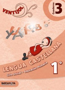 ventijol. cuaderno 3 ci. lengua castellana educacion primaria - primer ciclo - 1º cataluña-9788448929688