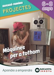 projecte maquines per a tothom 1º educacion primaria 1er ciclo ca taluña / islas baleares catalan ed. 2018-9788448944988