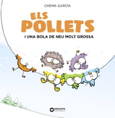 els pollets i una bola de neu molt grossa-jose manuel martinez carrasco-9788448949488