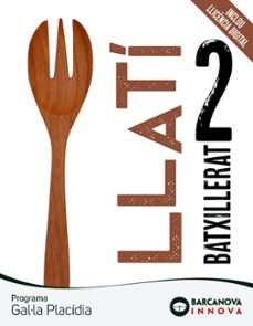 gal·la placidia 2º batxillerat. llati innova catalunya / comunidad valenciana / illes balears-9788448961688