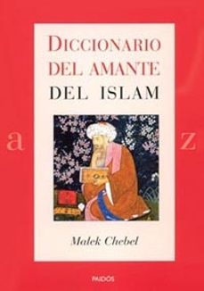 diccionario del amante del islam-malek chebel-9788449317088