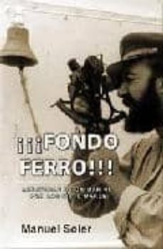 ¡¡¡fondo ferro!!! aventuras de un marino por los siete mares-manuel soler-9788461466788