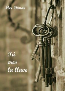 tú eres la llave (ebook)-mer dimar-9788461676088