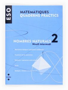 matematiques. quad. practics. nombres naturals 2. nivell intermedi 1º eso catala-9788466116688