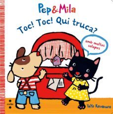 pep & mila: toc! toc! qui truca?-yayo kawamura-9788466139588