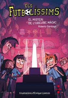 els futbolissims 12: el misteri de l obelisc magic-9788466143288